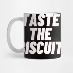 taste the biscuit Mug